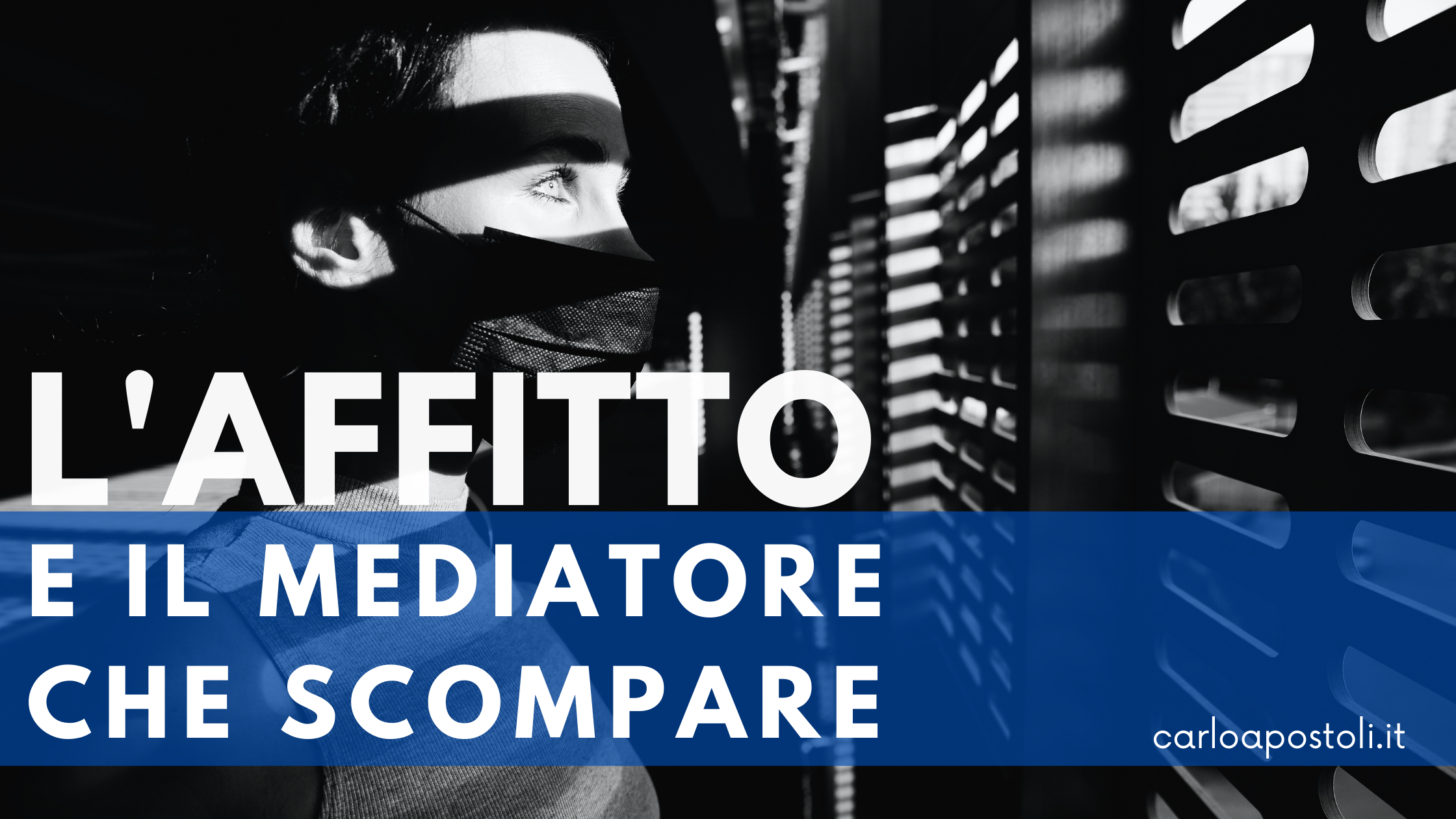 L'affitto e il mediatore che scompare