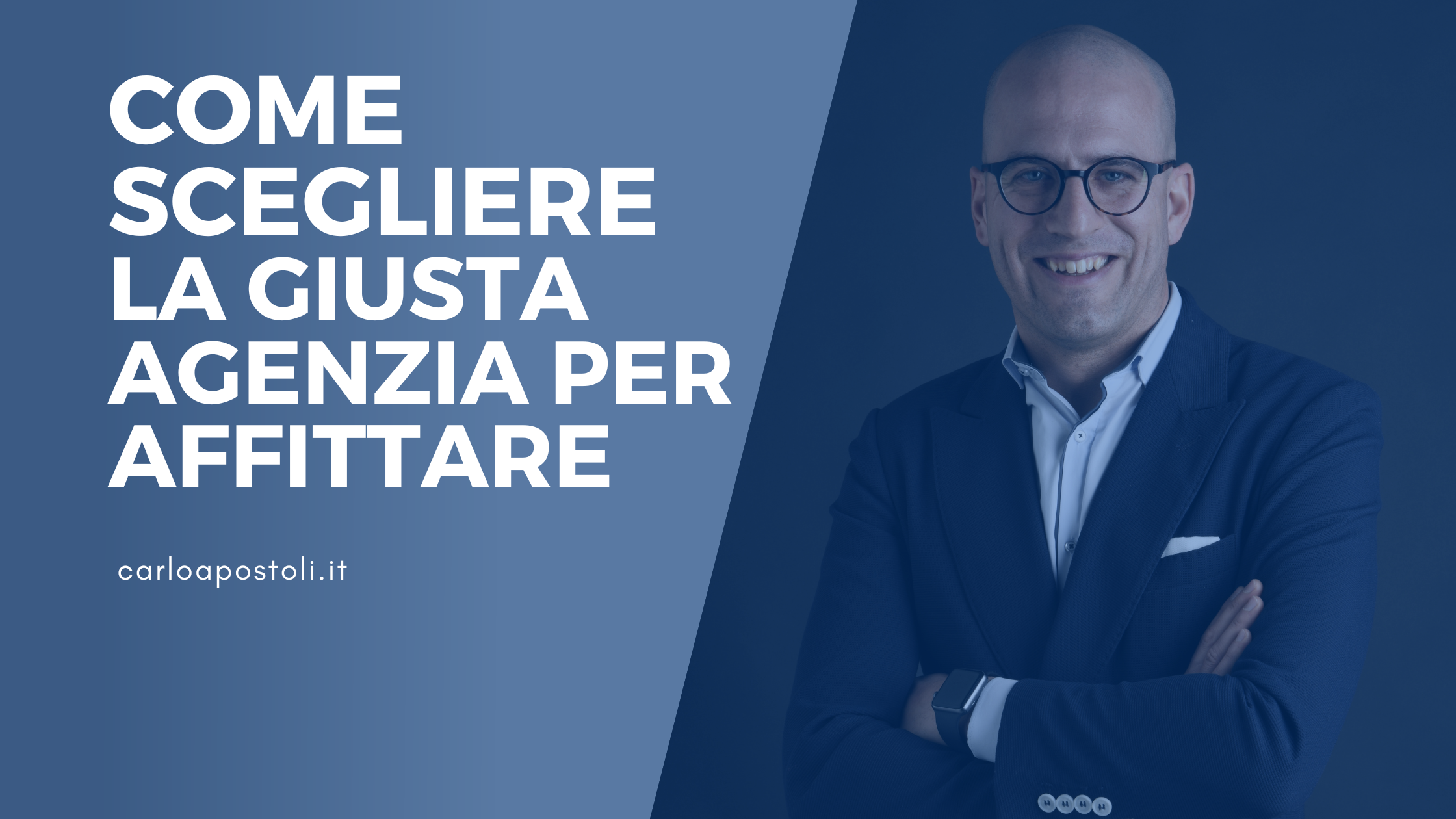 Come scegliere la giusta agenzia per affittare