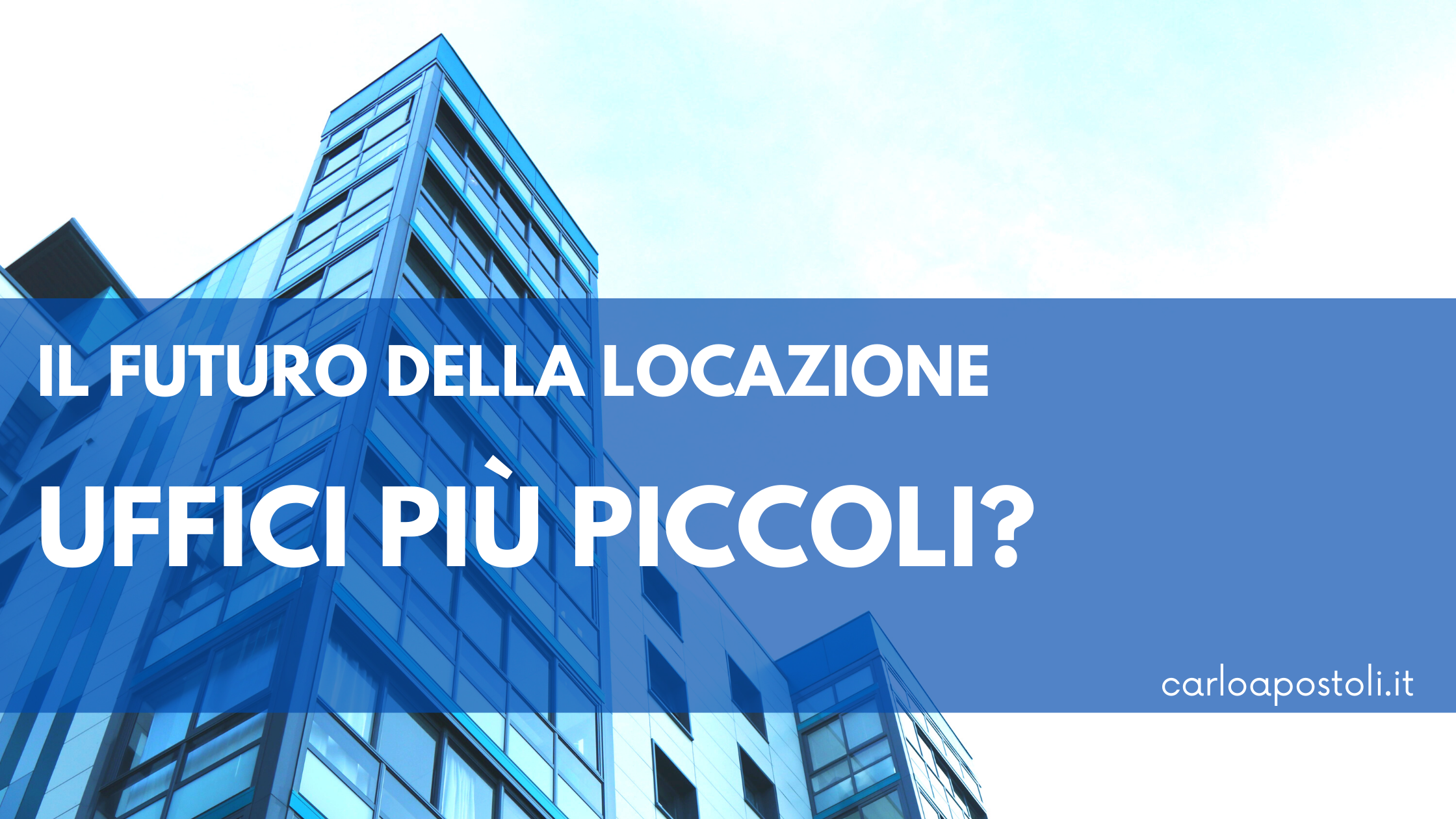 Locazione Uffici più piccoli?